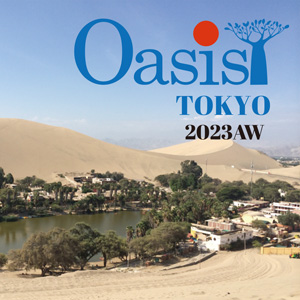 Oasis TOKYO 2023AW
